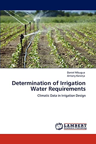Stock image for Determination of Irrigation Water Requirements: Climatic Data in Irrigation Design for sale by Lucky's Textbooks