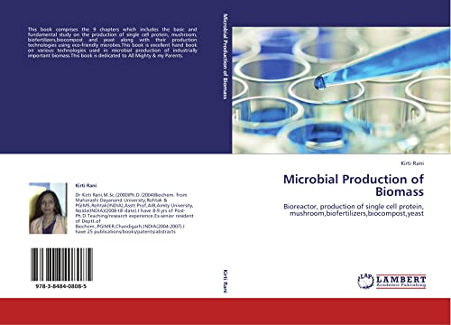 9783848408085: Microbial Production of Biomass: Bioreactor, production of single cell protein, mushroom,biofertilizers,biocompost,yeast