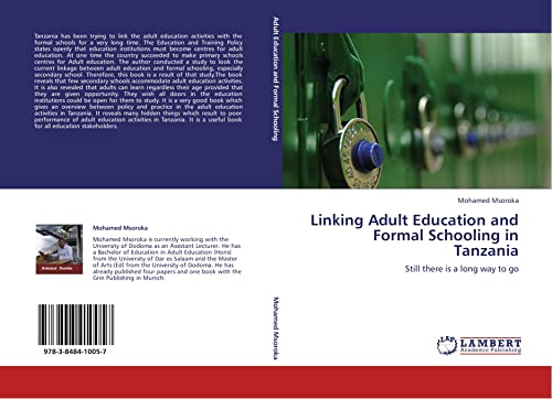 Stock image for Linking Adult Education And Formal Schooling In Tanzania: Still There Is A Long Way To Go for sale by Revaluation Books