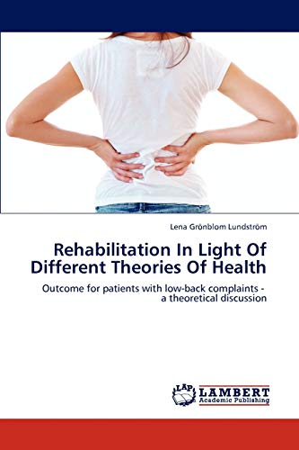 Imagen de archivo de Rehabilitation in Light of Different Theories of Health a la venta por Chiron Media