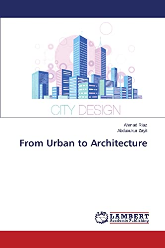 Stock image for From Urban to Architecture for sale by Lucky's Textbooks