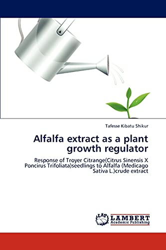 Beispielbild fr Alfalfa extract as a plant growth regulator zum Verkauf von Chiron Media