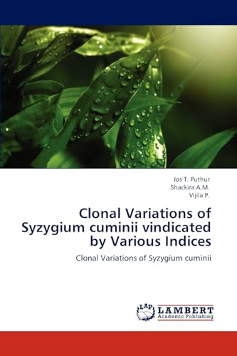 Imagen de archivo de Clonal Variations of Syzygium cuminii vindicated by Various Indices a la venta por Chiron Media