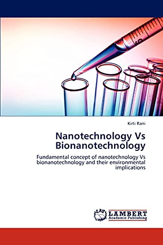 Stock image for Nanotechnology Vs Bionanotechnology for sale by Ria Christie Collections