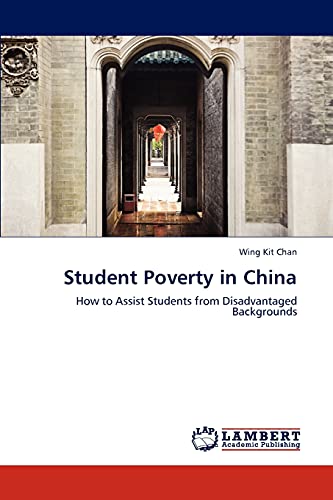 Stock image for Student Poverty in China: How to Assist Students from Disadvantaged Backgrounds for sale by Lucky's Textbooks