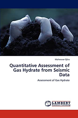 Stock image for Quantitative Assessment of Gas Hydrate from Seismic Data for sale by Ria Christie Collections