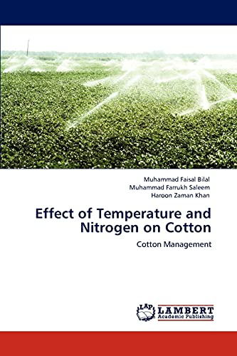 Imagen de archivo de Effect of Temperature and Nitrogen on Cotton: Cotton Management a la venta por Lucky's Textbooks