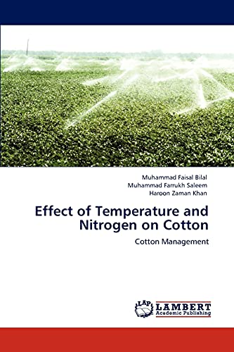Stock image for Effect of Temperature and Nitrogen on Cotton: Cotton Management for sale by Lucky's Textbooks
