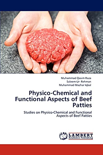 Stock image for Physico-Chemical and Functional Aspects of Beef Patties: Studies on Physico-Chemical and Functional Aspects of Beef Patties for sale by Lucky's Textbooks