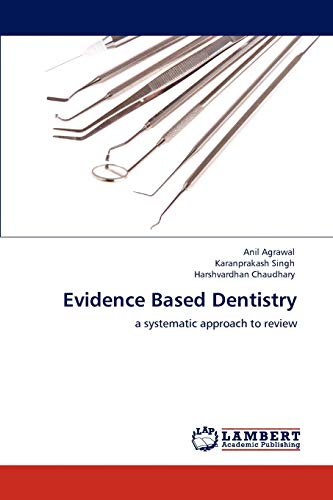 Imagen de archivo de Evidence Based Dentistry: a systematic approach to review a la venta por Lucky's Textbooks