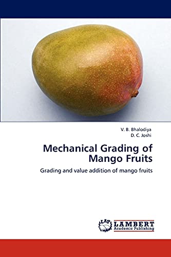 9783848437122: Mechanical Grading of Mango Fruits: Grading and value addition of mango fruits