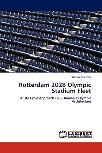 9783848437399: Rotterdam 2028 Olympic Stadium Fleet: A Life Cycle Approach To Sustainable Olympic Architecture