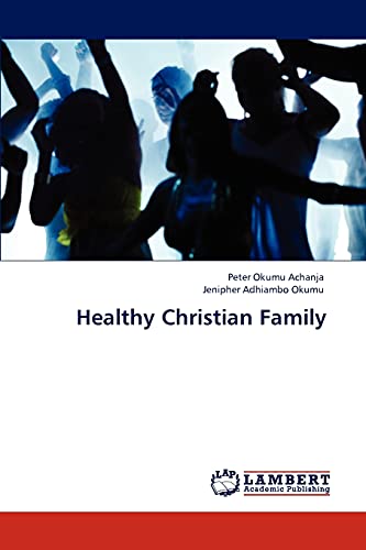 Imagen de archivo de Healthy Christian Family a la venta por Chiron Media