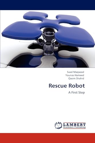 9783848441716: Rescue Robot: A First Step