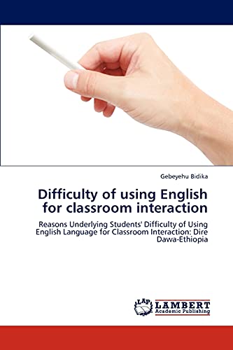 Imagen de archivo de Difficulty of using English for classroom interaction a la venta por Chiron Media