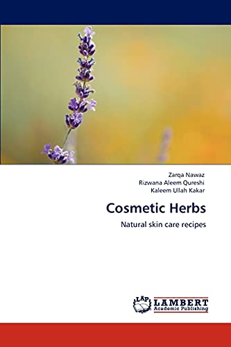 9783848443079: Cosmetic Herbs: Natural skin care recipes