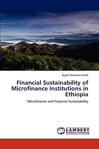 Stock image for Financial Sustainability of Microfinance Institutions in Ethiopia: Microfinance and Financial Sustainability for sale by Lucky's Textbooks