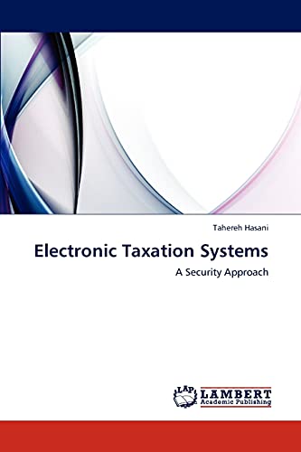 Imagen de archivo de Electronic Taxation Systems: A Security Approach a la venta por Chiron Media