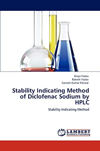Stock image for Stability Indicating Method of Diclofenac Sodium by HPLC: Stability Indicating Method for sale by Lucky's Textbooks