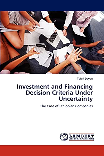 9783848449255: Investment and Financing Decision Criteria Under Uncertainty: The Case of Ethiopian Companies