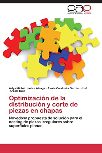 Imagen de archivo de Optimizacion de La Distribucion y Corte de Piezas En Chapas a la venta por Ria Christie Collections