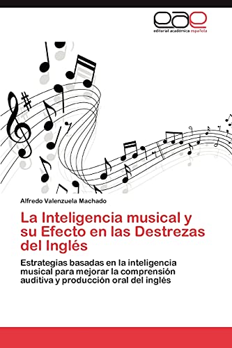 Imagen de archivo de La Inteligencia Musical y Su Efecto En El Aprendizaje del Ingles a la venta por Ria Christie Collections