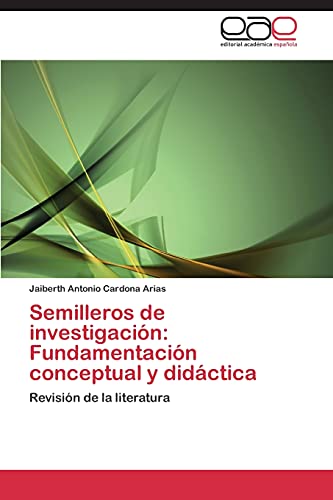 Stock image for Semilleros de Investigacion: Fundamentacion Conceptual y Didactica for sale by Chiron Media