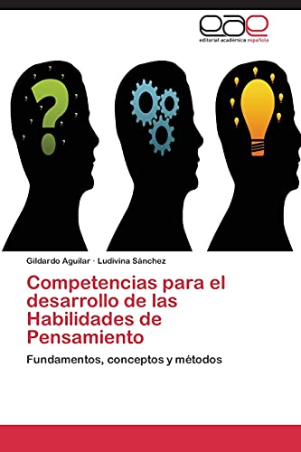 Stock image for Competencias para el desarrollo de las Habilidades de Pensamiento: Fundamentos, conceptos y mtodos (Spanish Edition) for sale by Lucky's Textbooks