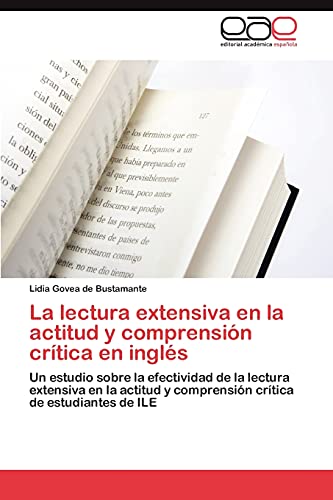 Beispielbild fr La Lectura Extensiva En La Actitud y Comprension Critica En Ingles zum Verkauf von Chiron Media