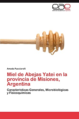 Stock image for Miel de Abejas Yatei En La Provincia de Misiones, Argentina for sale by Chiron Media