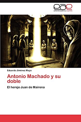 Stock image for Antonio Machado y Su Doble for sale by Chiron Media