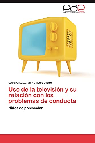 9783848459247: Uso de la televisin y su relacin con los problemas de conducta: Nios de preescolar