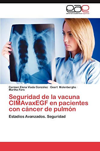 Stock image for Seguridad de La Vacuna Cimavaxegf En Pacientes Con Cancer de Pulmon for sale by Chiron Media