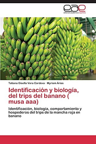 Imagen de archivo de Identificacion y Biologia; del Trips del Banano ( Musa AAA) a la venta por Ria Christie Collections