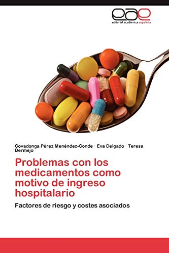 Imagen de archivo de Problemas Con Los Medicamentos Como Motivo de Ingreso Hospitalario (Spanish Edition) a la venta por Lucky's Textbooks
