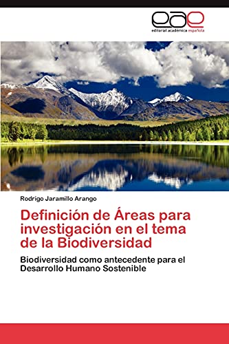 9783848467020: Definicin de reas para investigacin en el tema de la Biodiversidad: Biodiversidad como antecedente para el Desarrollo Humano Sostenible