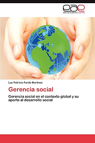 9783848467167: Gerencia social: Gerencia social en el contexto global y su aporte al desarrollo social