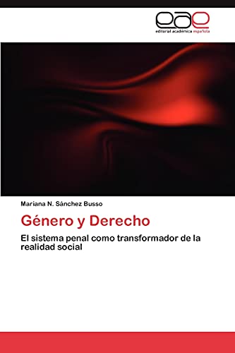 Imagen de archivo de Gnero y Derecho: El sistema penal como transformador de la realidad social (Spanish Edition) a la venta por Lucky's Textbooks