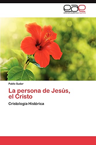 Imagen de archivo de La persona de Jess, el Cristo: Cristologa Histrica (Spanish Edition) a la venta por Lucky's Textbooks