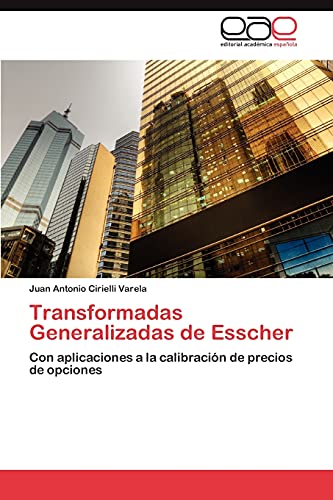 Imagen de archivo de Transformadas Generalizadas de Esscher a la venta por Chiron Media