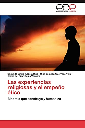 Stock image for Las Experiencias Religiosas y El Empeno Etico for sale by Chiron Media