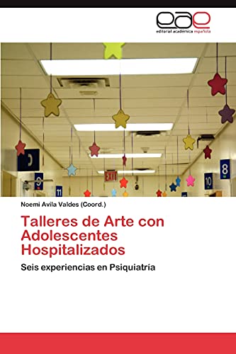 Imagen de archivo de Talleres de Arte Con Adolescentes Hospitalizados a la venta por Chiron Media