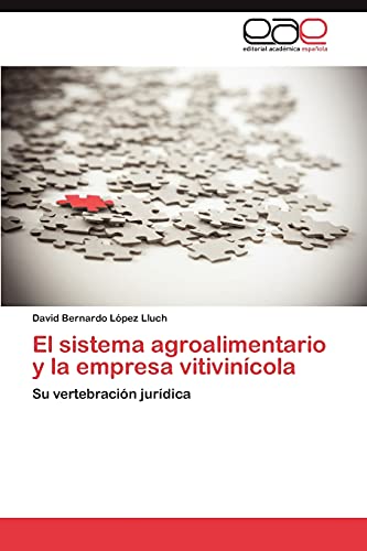 Imagen de archivo de El Sistema Agroalimentario y La Empresa Vitivinicola a la venta por Ria Christie Collections