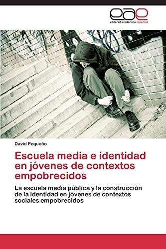 Stock image for Escuela Media E Identidad En Jovenes de Contextos Empobrecidos for sale by Chiron Media