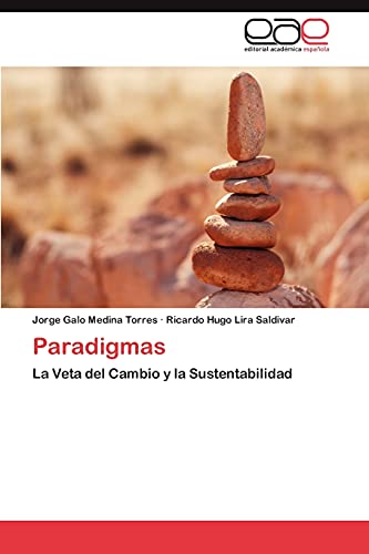 9783848477173: Paradigmas: La Veta del Cambio y la Sustentabilidad