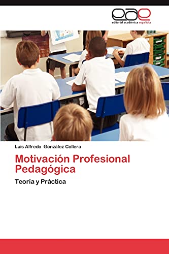 Stock image for Motivacion Profesional Pedagogica for sale by Ria Christie Collections