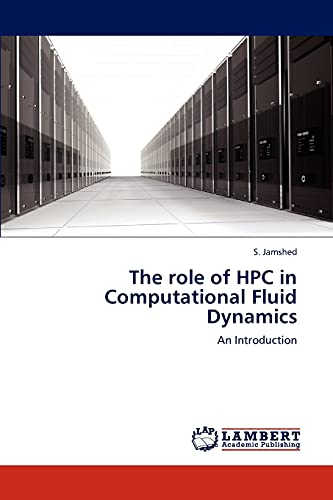 Imagen de archivo de The role of HPC in Computational Fluid Dynamics: An Introduction a la venta por Lucky's Textbooks