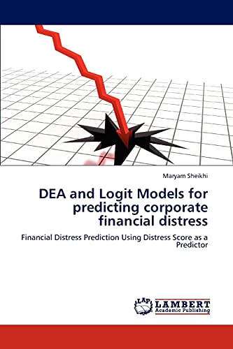 DEA and Logit Models for predicting corporate financial distress - Sheikhi, Maryam