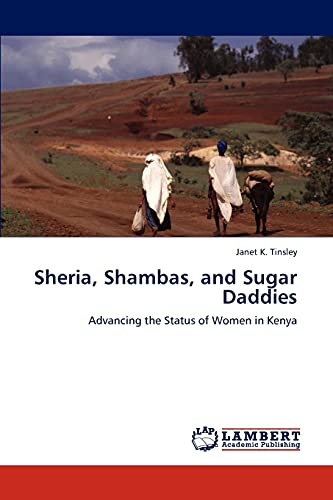 9783848487547: Sheria, Shambas, and Sugar Daddies: Advancing the Status of Women in Kenya