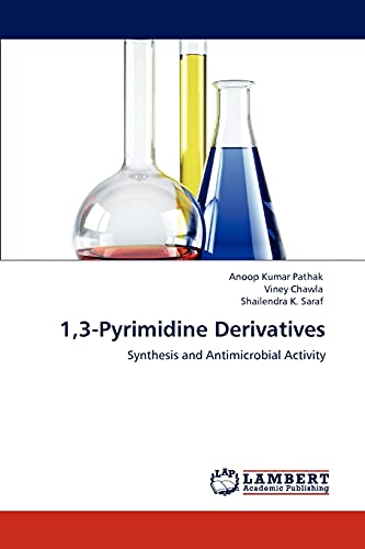 Stock image for 1,3-Pyrimidine Derivatives: Synthesis and Antimicrobial Activity for sale by Lucky's Textbooks